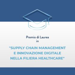 Consorzio DAFNE dà il via al bando per premiare i neolaureati sul tema “Supply Chain Management e Innovazione Digitale nella Filiera Healthcare”