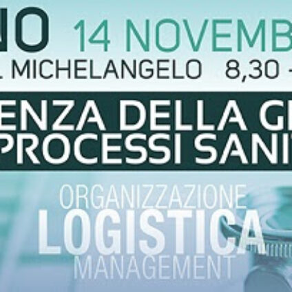 14 novembre 2018 – L’efficienza della gestione dei processi sanitari